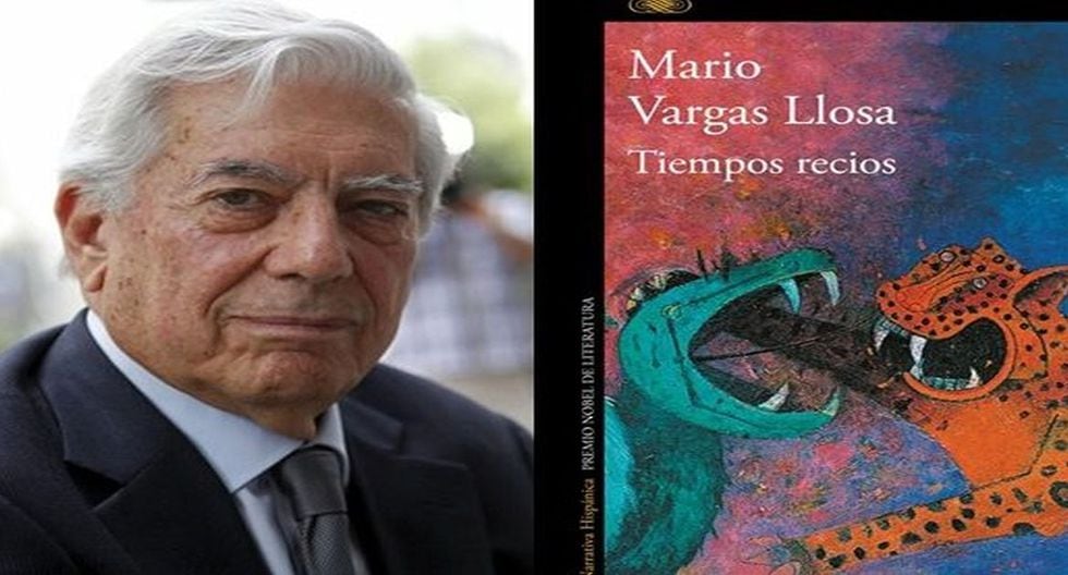 'Tiempos recios', de Mario Vargas Llosa.